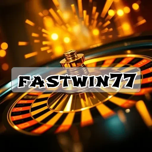 fastwin77: Temukan Keseruan Permainan Kasino Terbaik di Sini