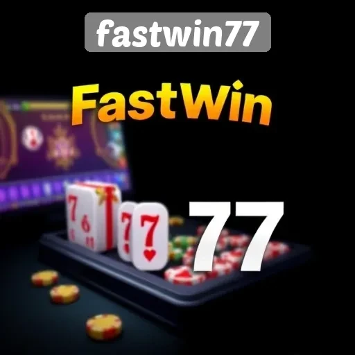 Mengenal Fastwin77 Sebagai Platform Game Terpopuler